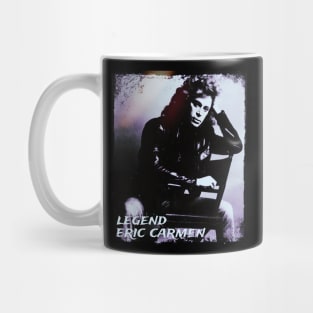 Legend of Eric carmen Mug